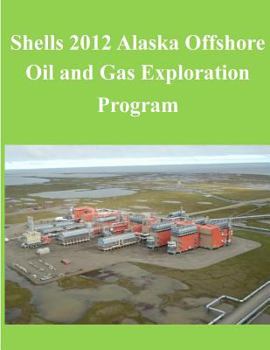 Paperback Shells 2012 Alaska Offshore Oil and Gas Exploration Program Book