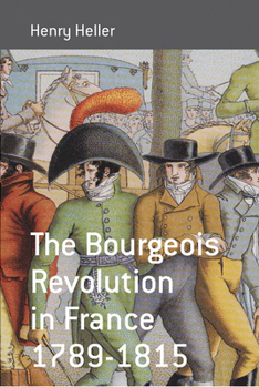 Paperback The Bourgeois Revolution in France 1789-1815 Book
