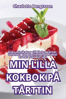 Paperback Min Lilla Kokbok På Tårttin [Swedish] Book
