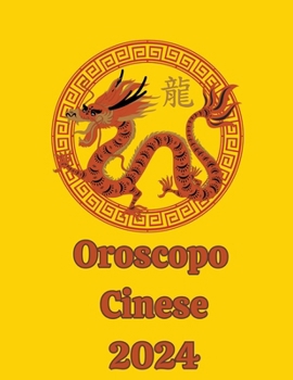 Paperback Oroscopo Cinese 2024 [Italian] Book