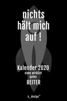 Kalender 2020 für Reiter: Wochenplaner / Tagebuch / Journal für das ganze Jahr: Platz für Notizen, Planung / Planungen / Planer, Erinnerungen und Sprüche (German Edition)