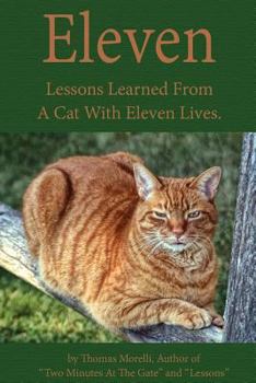 Paperback Eleven: Eleven Lessons My Cat Taught Me Book