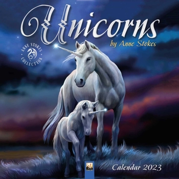 Unicorns by Anne Stokes Wall Calendar 2023