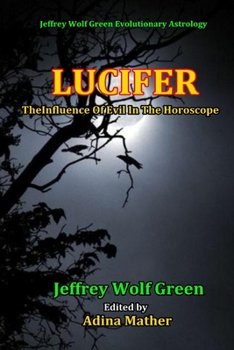 Paperback Lucifer: The Influence Of Evil In The Horsoscope Book