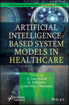 Hardcover Artificial Intelligence-Based System Models in Healthcare Book