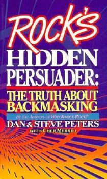 Paperback Rock's Hidden Persuader: The Truth about Backmasking Book