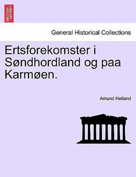 Paperback Ertsforekomster I S Ndhordland Og Paa Karm En. [Danish] Book