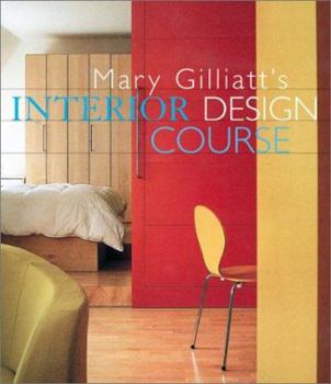 Hardcover Mary Gilliatt's Interior Design Course Book