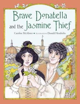 Hardcover Brave Donatella and the Jasmine Thief Book