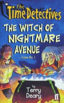 Paperback The Time Detectives the Witch of Nightmare Avenue Book