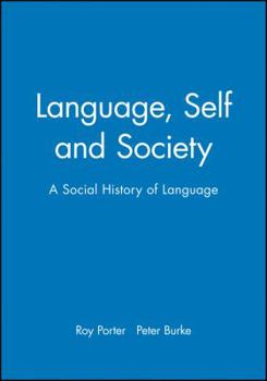 Paperback Language, Self and Society: A Social History of Language Book
