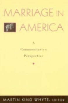 Paperback Marriage in America: A Communitarian Perspective Book