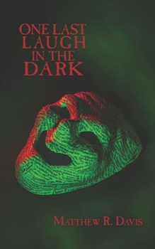 One Last Laugh in the Dark