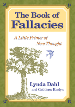 Paperback The Book of Fallacies: A Little Primer of New Thought Book