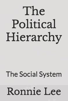 Paperback The Political Hierarchy: The Social System Book