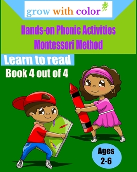 Paperback Hands-on Phonic Activities Montessori Method: Learn to Read Book 4 Book