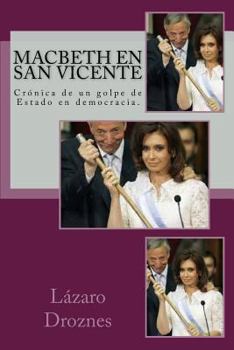 Paperback Macbeth en San Vicente: Crónica de un golpe de Estado en democracia. [Spanish] Book