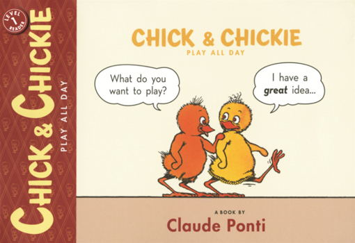 Library Binding Chick & Chickie Play All Day! Book
