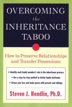 Paperback Overcoming the Inheritance Taboo: How to Preserve Relationships and Transfer Possessions Book