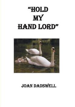 Paperback Hold My Hand Lord Book