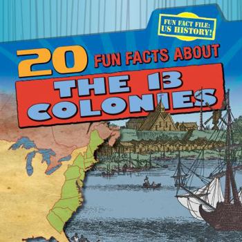 Library Binding 20 Fun Facts about the 13 Colonies Book