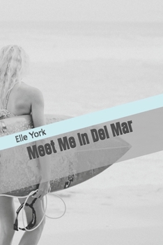 Paperback Meet Me In Del Mar Book