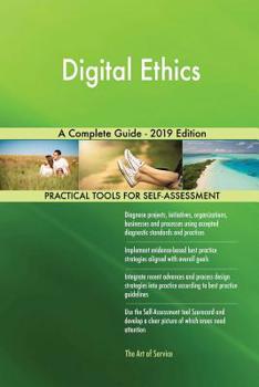 Paperback Digital Ethics A Complete Guide - 2019 Edition Book
