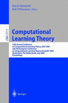Paperback Computational Learning Theory: 14th Annual Conference on Computational Learning Theory, Colt 2001 and 5th European Conference on Computational Learni Book