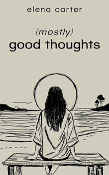 Paperback (mostly) good thoughts Book