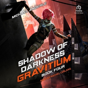 Shadow of Darkness: Gravitium Book 4
