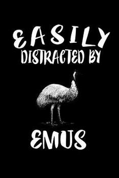 Paperback Easily Distracted By Emus: Animal Nature Collection Book
