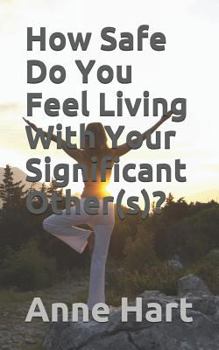 Paperback How Safe Do You Feel Living with Your Significant Other(s)? Book