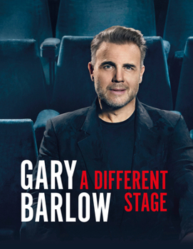 Hardcover A Different Stage: The Remarkable and Intimate Life Story of Gary Barlow Told Through Music Book