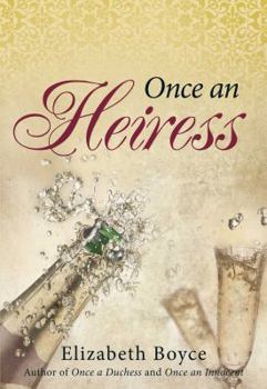 Once an Heiress - Book #2 of the Once A...