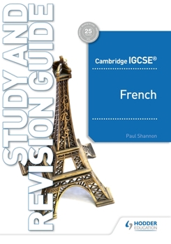 Paperback Cambridge Igcse(tm) French Study and Revision Guide: Hodder Education Group Book