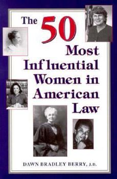 Paperback The 50 Most Influential Women in American Law Book