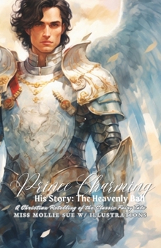 Paperback Prince Charming: His Story: The Heavenly Ball Book