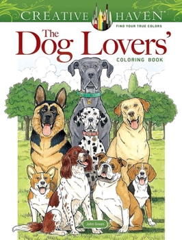 Paperback Creative Haven the Dog Lovers' Coloring Book