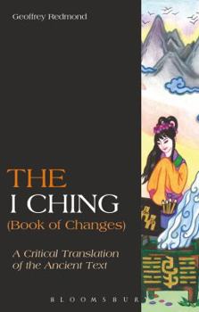 Paperback The I Ching (Book of Changes): A Critical Translation of the Ancient Text Book