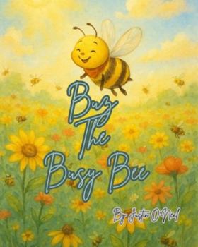 Paperback Buz the Busy Bee Book