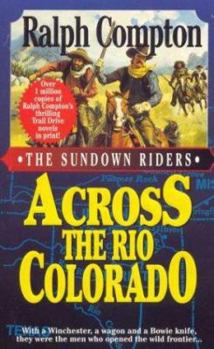 Across the Rio Colorado - Book #2 of the Sundown Riders