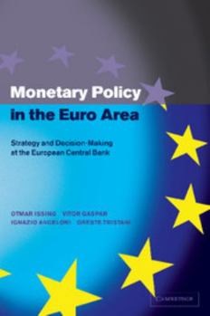 Paperback Monetary Policy in the Euro Area: Strategy and Decision-Making at the European Central Bank Book