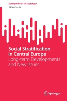 Paperback Social Stratification in Central Europe: Long-Term Developments and New Issues Book
