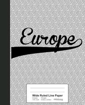 Paperback Wide Ruled Line Paper: EUROPE Notebook Book