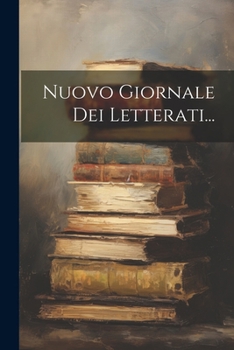 Paperback Nuovo Giornale Dei Letterati... [Italian] Book