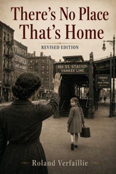 Paperback There's No Place That's Home: Revised Edition Book