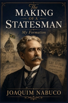 Paperback The Making of a Statesman: My Formation Book