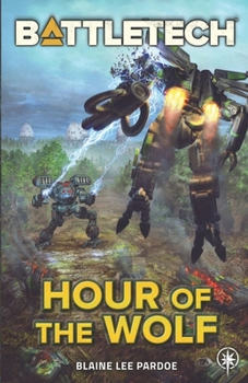 Paperback BattleTech: Hour of the Wolf Book