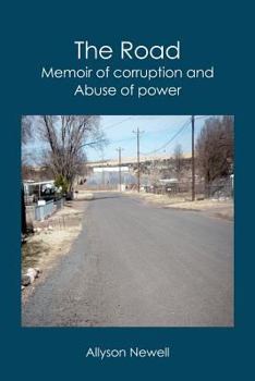 Paperback The Road: Memoir of corruption and abuse of power Book