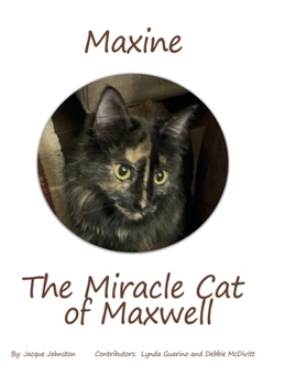 Hardcover Maxine the Miracle Cat of Maxwell Book